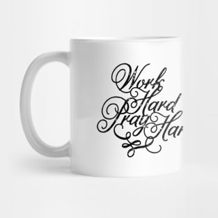 Work Hard Pray Hard Mug